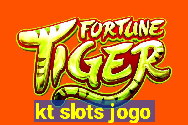 kt slots jogo